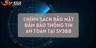 chính sách bảo mật sv388